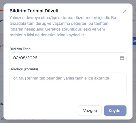 Yeni tarih ve zorunlu gerekçeyle bildirim tarihini düzeltme penceresi