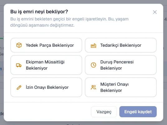 Bir iş emrinin neyi bekleyebileceğini listeleyen engel penceresi